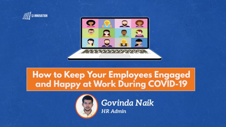 Engaging Employees And Staying Happy At Work During Covid 19